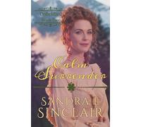 Calm Surrender: 4 (The Unbridled Series)