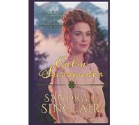 Calm Surrender (The Unbridled Series)