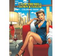 Calm the Hell Down & Color!
