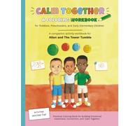 Calm Together: A Companion Activity Workbook for Allon and The Tumble Tower (The Allon Series)