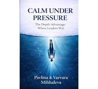 Calm Under Pressure