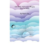 Calm Within: A Journal for Managing Stress and Anxiety