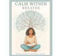 Calm Within: Volume 1 - Breathe
