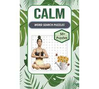 Calm Word Search Book: CALM WORDSEARCH PUZZLES: Word Search Puzzles with Easy-to-Read Print and All About Peace, Love, Positive and More | 6×9 Inches, ... Gift for Vacations, Holidays, and Relaxation