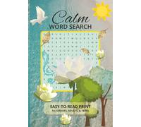 Calm Word Search Puzzle Book: Word Search Puzzles with Easy-to-Read Print about Calmness, Mindfulness, and Relaxation | 6x9 inches, 110 pages, 50+ ... holidays, special occasions, and more