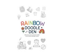 Calm Your Busy Brain - Neurodivergent-Friendly Affirmation Colouring Book: Simple doodle-style colouring pages + gentle affirmations for ADHD, Autism & busy minds (Rainbow Doodle Den Colouring Books)