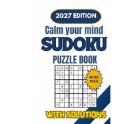 Calm Your Mind Sudoku Puzzle Book: 100 Easy Sudoku Brain Games for Adults, Seniors, Men, Women & Teens | Relaxing Puzzles for Focus, Stress Relief & ... 6" × 9" Edition | Complete Solutions Included