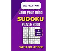 Calm Your Mind Sudoku Puzzle Book: 100 Medium Sudoku Brain Games for Adults, Seniors, Men, Women & Teens | Relaxing Puzzles to Improve Focus, Mental ... 6" × 9" Edition | Full Solutions Included
