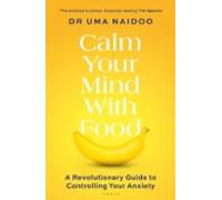 Calm Your Mind With Food