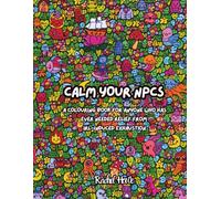 Calm your NPCs Adult Colouring Book for Gamers for Stress Relief: A Funny Relatable Adult Coloring, Cute and Cosy Mindfulness Relaxation ADHD Autism Introverts Therapy
