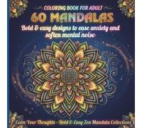 Calm Your Thoughts: Bold & easy designs to ease anxiety and soften mental noise (60+ Relaxing Designs)