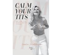 Calm your tits: een boek over Breast Implant Illness
