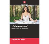 "Calma no caos": Mais serenidade nos seus estudos