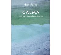 Calma: Una travesía por la meditación (ANANTA)