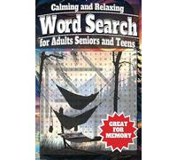 Calming and Relaxing Word Search Puzzle Book: Word Searches with Easy to Read Print About Calming, Relaxing, Stress Reduction, and More | 6x9 inches, ... Gift for Vacations, Holidays, and Free Time