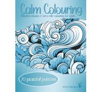 Calming Coloring Book for Adults: 70 Relaxing Zen Designs for Stress Relief, Mindfulness, Anxiety Relief and Creative Relaxation