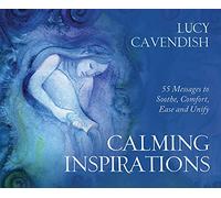 Calming Inspirations - Mini Oracle Cards: 55 Messages to Soothe, Comfort, Ease and Unify