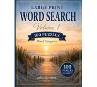 Calming Large Print Word Search for Seniors: 100 Easy-to-Read Puzzles for Peaceful Focus, Relaxation, and Gentle Brain Exercise
