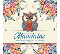 Calming Mandalas Coloring Book.: Simple mandalas pages for anxiety - Free Fun for Kids, Adults and Seniors.