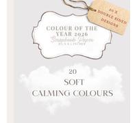 Calming Neutrals Scrapbook Paper Book: Soft Colour Pages Inspired by Pantone’s 2026 Trend Palette.A Collection of Calming Neutral Backgrounds for Scrapbooking, Tags, Planners & Creative Projects