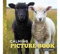 Calming Picture Book: Cute Sheep - Relaxing Animal Photos Supporting Visual Stimulation in Seniors Experiencing Memory Loss, Alzheimer’s, and Dementia (Adult Picture Books For Seniors)