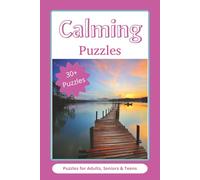 Calming Puzzle Book: Puzzles With Easy-to-Read Print about Calm, Peace, Serenity, and More | 6x9 inches, 80 pages | 40 Relaxing Puzzles... Perfect ... Stress Relief, Mindfulness, and Quiet Moments