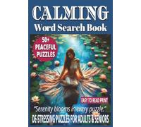 CALMING WORD SEARCH: 50+ Easy-to-Read Word Find Puzzles Book About Peace, Serenity & Well-Being That May help Anxiety & Memory for Adults & Seniors | ... Holidays. (LIFE & LEISURE WORD SEARCH SERIES)