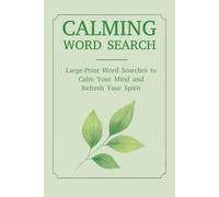 Calming Word Search Book: Calming Word Searches with Easy-to-Read Large Print | Featuring Peace, Mindfulness, Nature, and More | 6x9 inches, 110 ... Gift for Vacations, Holidays and Free Time,