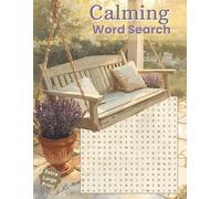 Calming Word Search Book: Extra Large Print Puzzles Designed for Comfort and Calm for Seniors, Adults, and Anyone Who Wants to Eliminate Eye Strain | ... (Extra Large Print Word Search Puzzle Books)