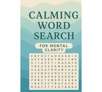 CALMING WORD SEARCH BOOK: Large Print Puzzle Book with Calming Words to Promote Mindfulness