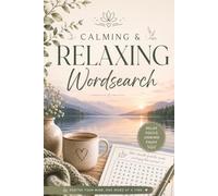 Calming Word Search: Laid Back Word Search with Easy to Read Print, Calming, Relaxing, Soothing | 6x9 inches, 110 pages | 50+ Puzzles | Gift for Parents, Vacations, Holidays and Free Times
