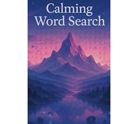 Calming Word Search: Mindful Word Searches for Inner Peace and Gentle Focus | A Soothing Puzzle Journey Through Nature