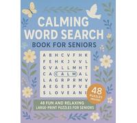 calming word search puzzle book for seniors: Large Print Relaxing Word Search Puzzles for Seniors - 48 Fun & Easy Brain Games for Stress Relief, ... Puzzle Book for Elderly Adults & Beginners