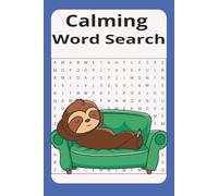 Calming Word Search Puzzle Book: Word Searches about Mindfulness, Anti-Anxiety and More | 6x9 inches, 110 pages | 50+ puzzles | Gift for Vacations, Holidays, and Free Time