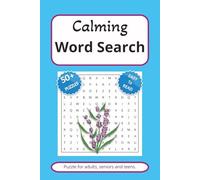 Calming Word Search Puzzle Book: Word Searches with Easy to Read Print about Calm, Peaceful, Serenity and More|6x9 inches, 110 pages|50 + Puzzles...Gift for Vacations, Holidays and free Times.