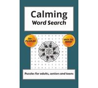 Calming Word Search Puzzle Book: Word Searches with Easy to Read print about Calming, Meditation, Stress Relief and More | 6X9 inches, 110 pages, 50+ ... | Calm | ADHD | Teens | Women | Men | Over 50