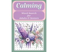 Calming Word Search Puzzle Book: Word Searches with Easy to Read Print about Calming, Relaxing, Serenity, and More | 6x9 inches, 110 pages | 50+ ... Holidays, Birthdays, and Leisure Time