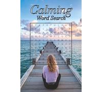 Calming Word Search Puzzle Book: Word Searches with Easy to Read Print about Calmness, Mindfulness, Serenity, and More | 6x9 in, 110 pages | 55 Puzzles...Gift for Holidays, Vacations, and Leisure Time