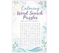 calming word search puzzles Book 50+ Puzzles: Relaxing Word Search Puzzles to Soothe Your Mind - 50+ Peaceful Challenges for Stress Relief (Word Search Series)