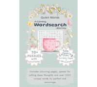 Calming Wordsearch Puzzles & Colouring Book: With affirmations for anxiety & stress relief. 70+ puzzles with solutions. Over 50 colouring pages.
