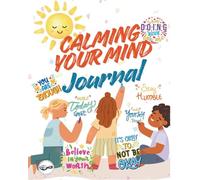 Calming Your Mind Journal