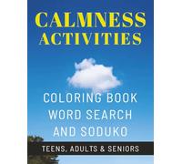 Calmness Activities Book: Coloring, Sudoku and Word Search Pages