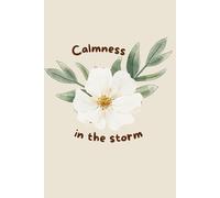 Calmness in the storm