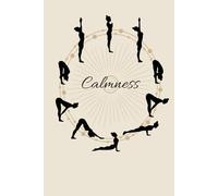Calmness: yoga, notebook, journal, plain line pages, fitness tracking, peaceful mind