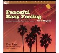Calo, Peter - Peaceful Easy Feeling: Eagles