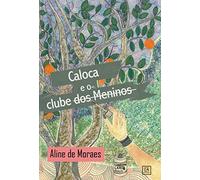 caloca e o clube dos meninos