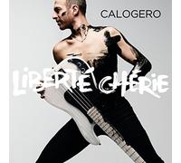 Calogero - Liberte Cherie