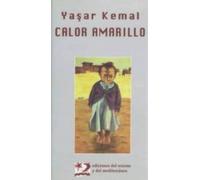 Calor Amarillo: Cuentos Completos