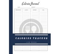 Calorie Counter Log Book: 8.5x11 inches or A4 | 110 Pages