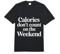 Calories Don't Count On The Weekend Diet Puns |- Comfort Colors Adult Heavyweight T-Shirt